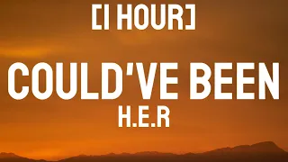 H.E.R. - Could’ve Been (Lyrics) "Look me in my eyes, don't that feel nice" [TikTok Remix] [1 Hour]