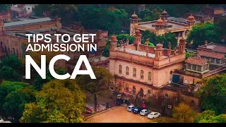 WANT TO GET ADMISSION IN NCA? WATCH THIS.