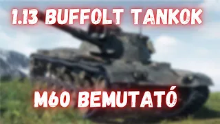 1.13 BUFFOLT TANKOK II M60 BEMUTATÓ