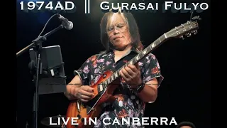 1974AD  ||  Gurasai Fulyo  || Canberra, Australia  ||  Live Concert @1974ADnepal