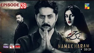 Namak Haram Episode 26 [CC] 27April 24 - Sponsored By Happilac Paint, White Rose, Sandal Cosmetics