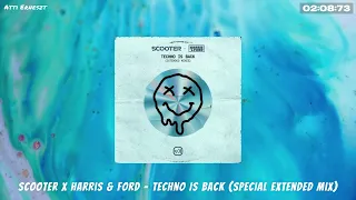 Scooter x Harris & Ford - Techno Is Back (Special Extended Mix)