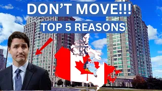 Top 5 Reasons NOT to MOVE to CANADA 2024|Why Canada is broken?
