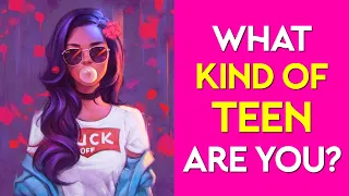 What Kind of Teen Are You? Personality Quiz Test