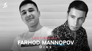 Dias - Farhod Mannopov (Xotirasiga)