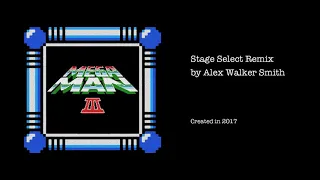 Mega Man III stage select REMIX by Alex Walker Smith