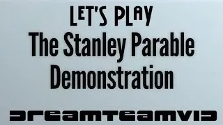 [Let's Play] The Stanley Parable Demo(nstration) [ENGLISH]