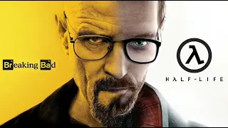 Breaking Bad and Half Life Mixed