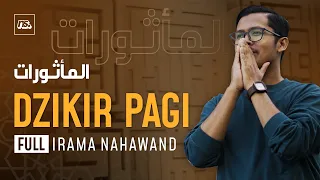 DZIKIR PAGI - FULL IRAMA NAHAWAND | Bilal Attaki