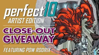 PERFECT 10 ARTIST EDITION | CLOSE-OUT GIVEAWAY | Feat. Pow Rodrix