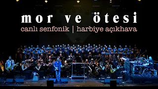 mor ve ötesi - Canlı Senfonik | Harbiye Açıkhava