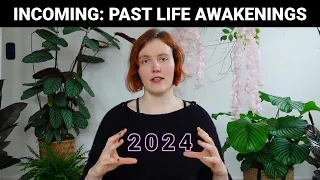 The year 2024: Awakening to past lives