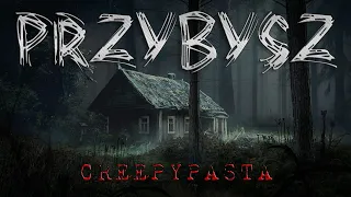 Przybysz - CreepyPasta [Lektor PL]