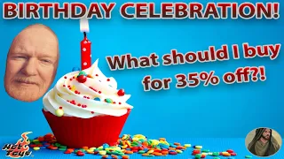BIRTHDAY CELEBRATION! What should I buy for 35% off?