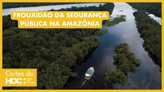 PORQUE AMAZÔNIA É UMA TERRA SEM LEI? | Cortes HOC