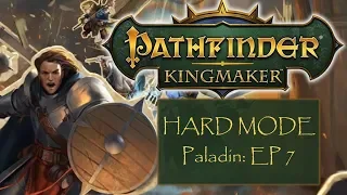 Pathfinder Kingmaker: Ep 7 Hard Mode Paladin Play-through