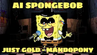 AI SpongeBob Cover - Just Gold by MandoPony