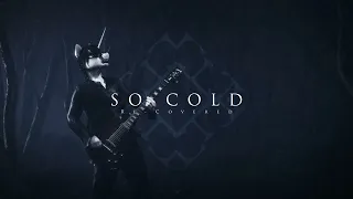 Breaking Benjamin - So Cold (Re-Covered) [Band Cover]