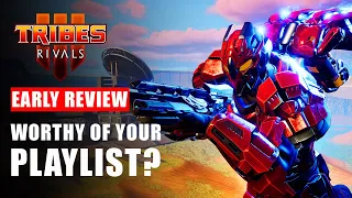 TRIBES 3 Rivals Early Review - Worthy of Your Playlist? | A Look at Game Sample