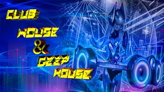 CLUB HOUSE & DEEP HOUSE MIX | 2021