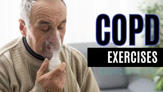 Top 3 Breathing Ex. for COPD -Chronic Obstructive Pulmonary Disease