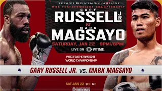 Russell vs Magsayo Fight info | SHOWTIME |Gary Russell Jr. vs Mark Magsayo live