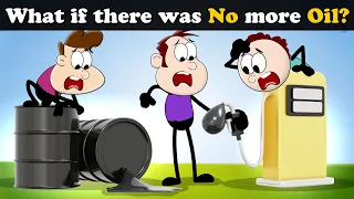 What if there was No more Oil? + more videos | #aumsum #kids #science #education #whatif