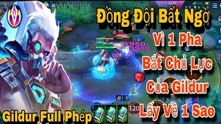 Gildur Full Phép 1 Chưởng Trắng Máu Gánh Team Lật Kèo Chỉ 1 Combo Team Bạn Cắn Lưỡi (T25)