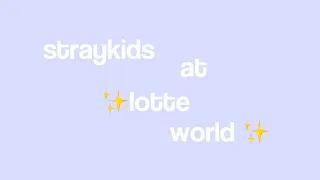 STRAYKIDS LOTTE WORLD WAS CHAOTIC.. 😭 // phatpenguin