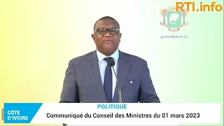 Communiqué du Conseil des Ministres du 1er mars 2023 lu par le Porte-Parole du Gouvernement #RTIinfo