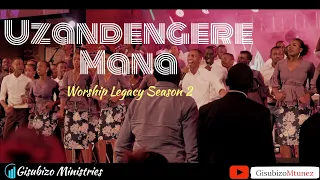 Uzandengere Mana - Gisubizo Ministries || Worship Legacy Season 2