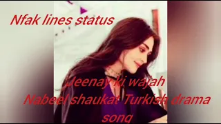 jeenay ki wajah Turkish drama song nabeel shaukat