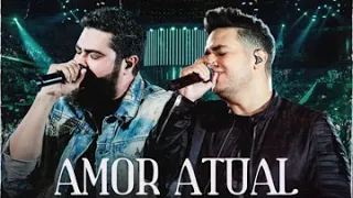 Henrique e Juliano - Amor Atual