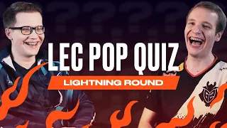 LEC Pop Quiz - Lightning Round