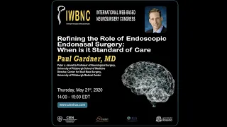 Refining the Role of Endoscopic Endonasal Surgery by Dr. Paul Gardner