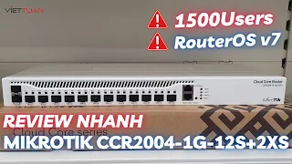 MikroTik CCR2004-1G-12S+2XS review - Router chịu tải 1500 users!!!