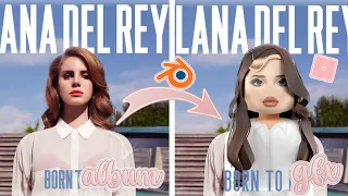 Recreating LANA DEL REY'S album cover into a ROBLOX GFX || ImKatee