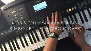 Bimbo Jet - El Bimbo on Yamaha PSR E463 Keyboards