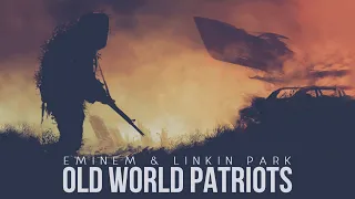 Eminem & Linkin Park - Old World Patriots [After Collision 2] (Mashup)