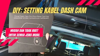 DIY: TIPS setting kabel Dash Cam MUDAH , NO RIBET ||70MAI A500s Pro Plus