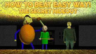 How Easy Way! | Baldi's Goes Crazy Part 2 - The Secret Hideout [Baldi's Basics Mod]