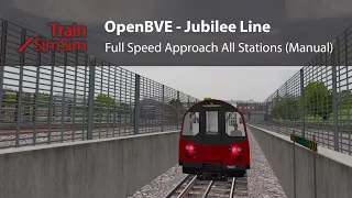 OpenBVE Jubilee Line | Full Speed Approach into All Stations