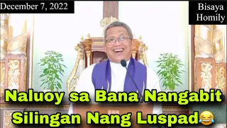 December 7, 2022 Naluoy Sa Bana Nangabit Silingan Nang Luspad 😂 | Fr Ciano Ubod