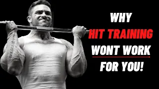 Why High Intensity Training Wont Work For you!