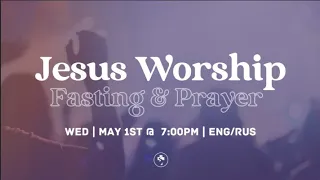 Jesus Worship | May 1, 2024 | Living Stream Church