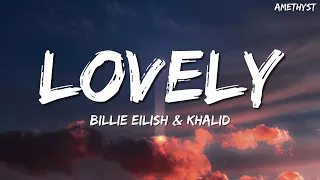 Billie Eilish - lovely (Lyrics) ft. Khalid