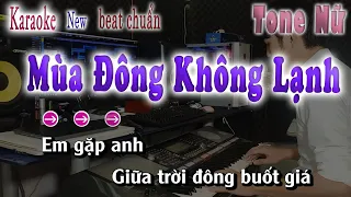 Karaoke Mùa Đông Không Lạnh Tone Nữ ( Beat Chuẩn )song nhien karaoke