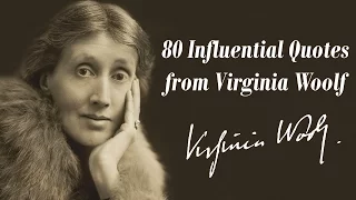 80 Influential Quotes from Virginia Woolf