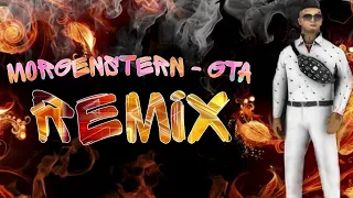 MORGENSTERN - GTA (REMIX RADIO EDIT)
