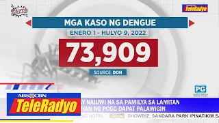 DOH: Dengue cases sa bansa umabot na sa higit 73K | SAKTO (29 July 2022)